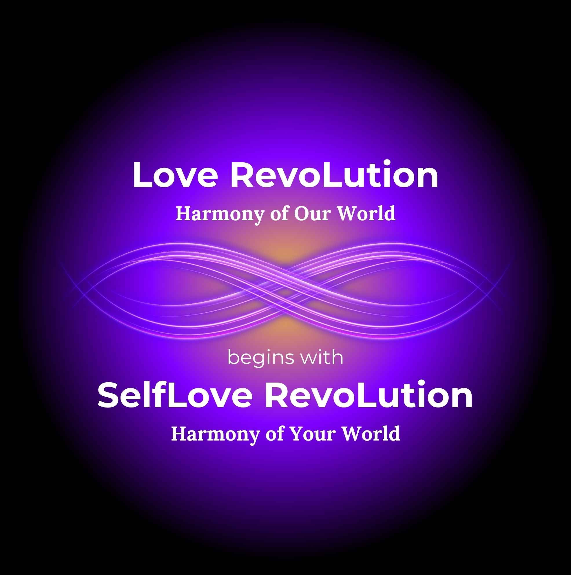 Purple background with 'Love RevoLution' and 'SelfLove RevoLution' text and an infinity symbol.
